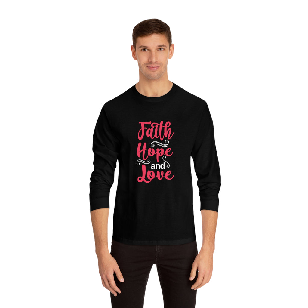 Faith Hope And Love Long Sleeve