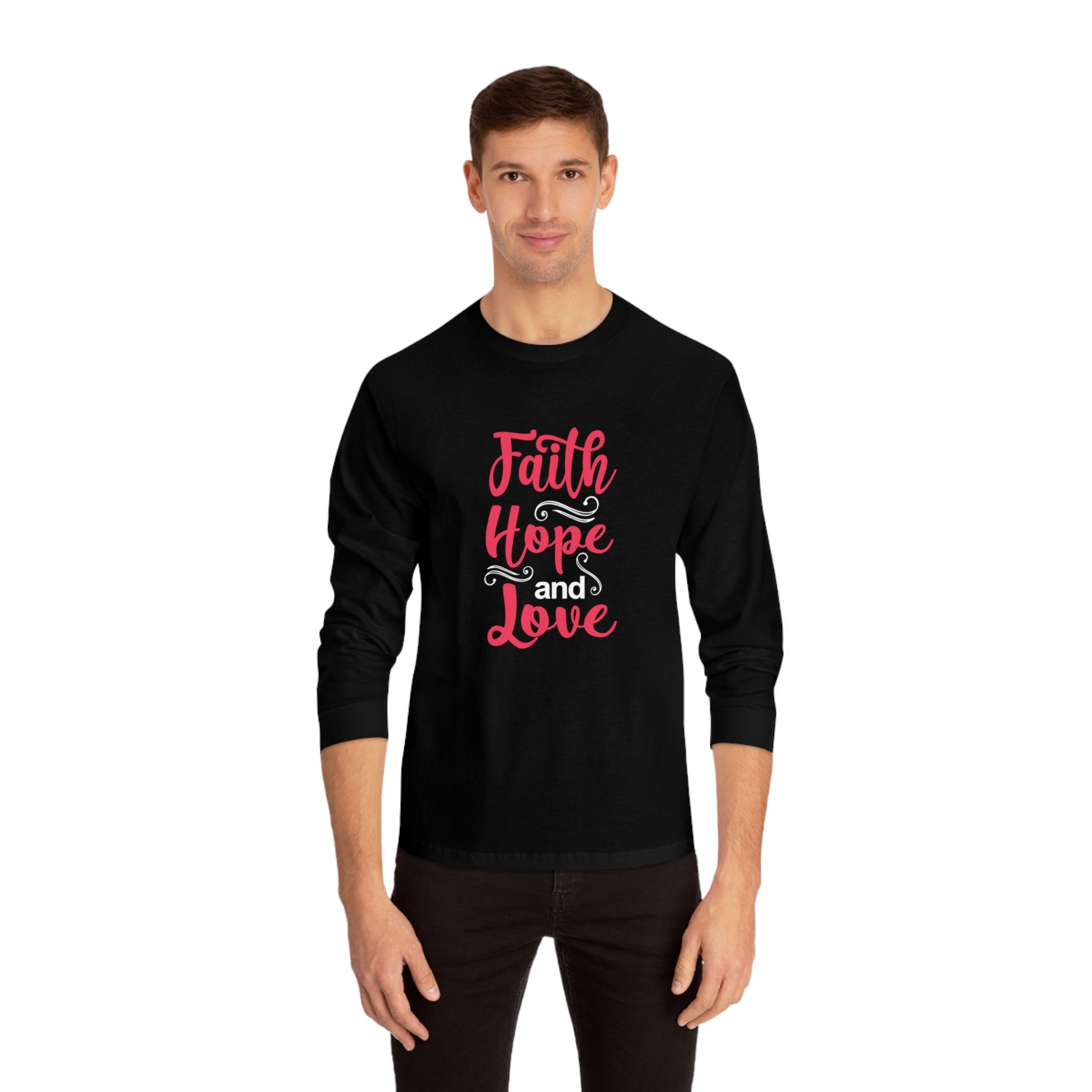 Faith Hope And Love Long Sleeve