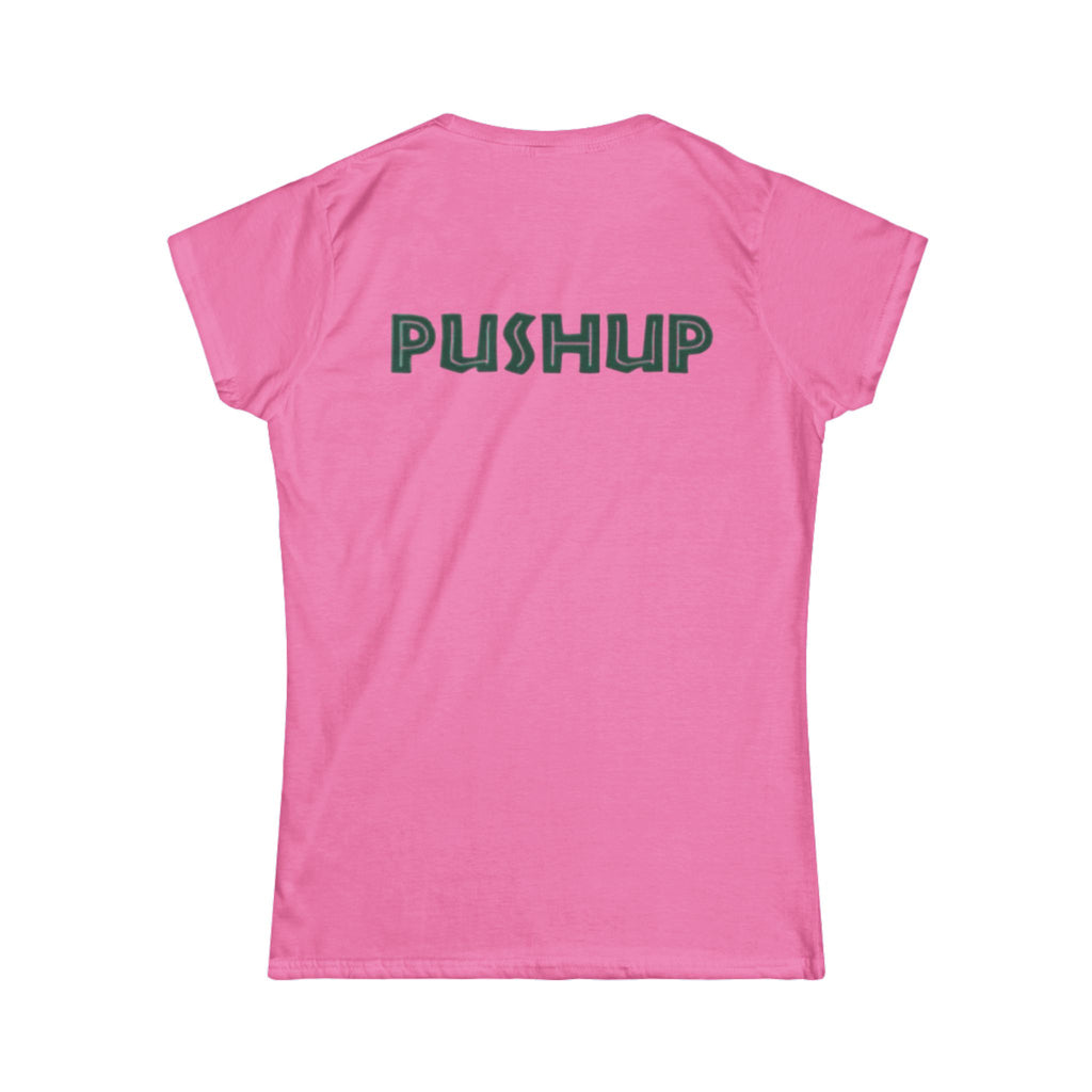 Motivational Women's Softstyle Tee - 'PUSHUP' Inspirational Shirt