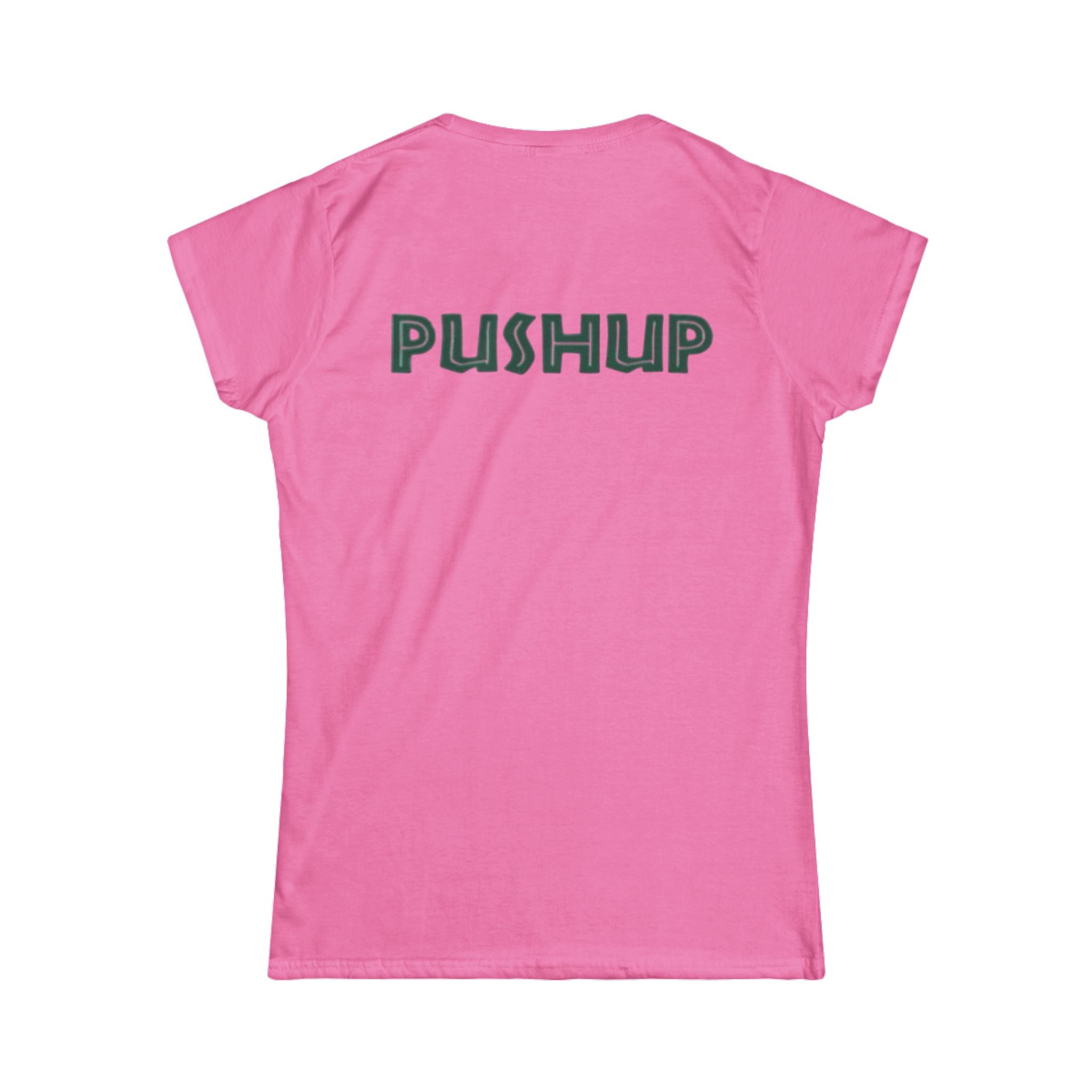 Motivational Women's Softstyle Tee - 'PUSHUP' Inspirational Shirt