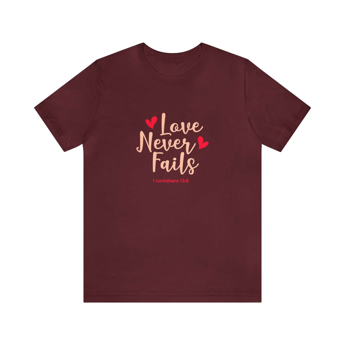 Love Never Fails Unisex Tee - RC’nSONS