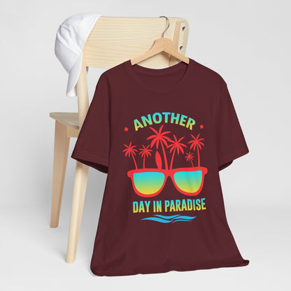 Another Day In Paradise Unisex Tee