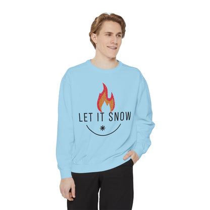 Let It Snow Unisex Garment-Dyed Sweatshirt