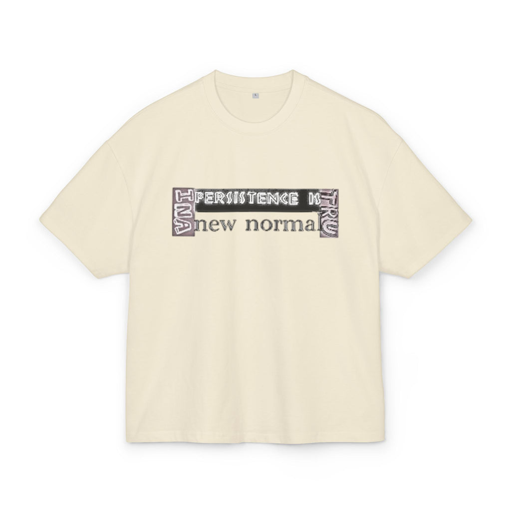 T-Shirt - Persistence New Normal Unisex Ultra Heavy Cotton Box Tee