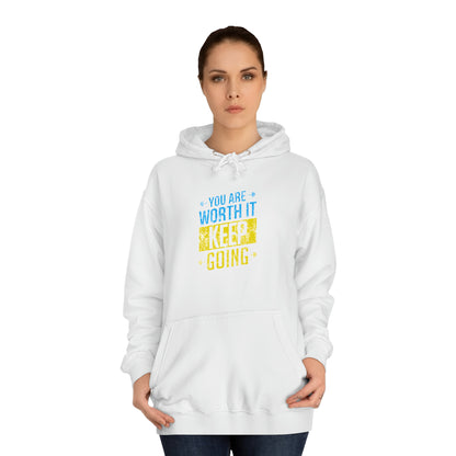You Are Worth It Unisex Hoodie