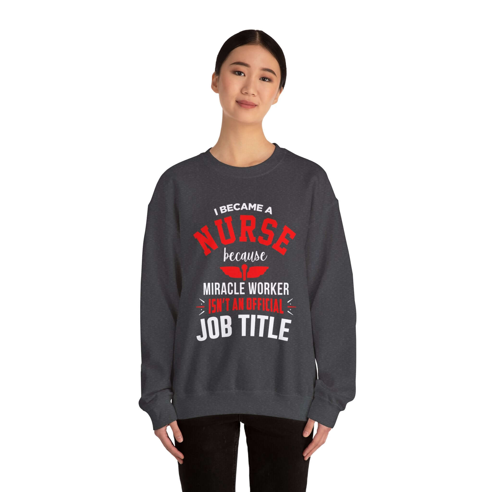 Je suis devenu un sweat-shirt unisexe infirmière 