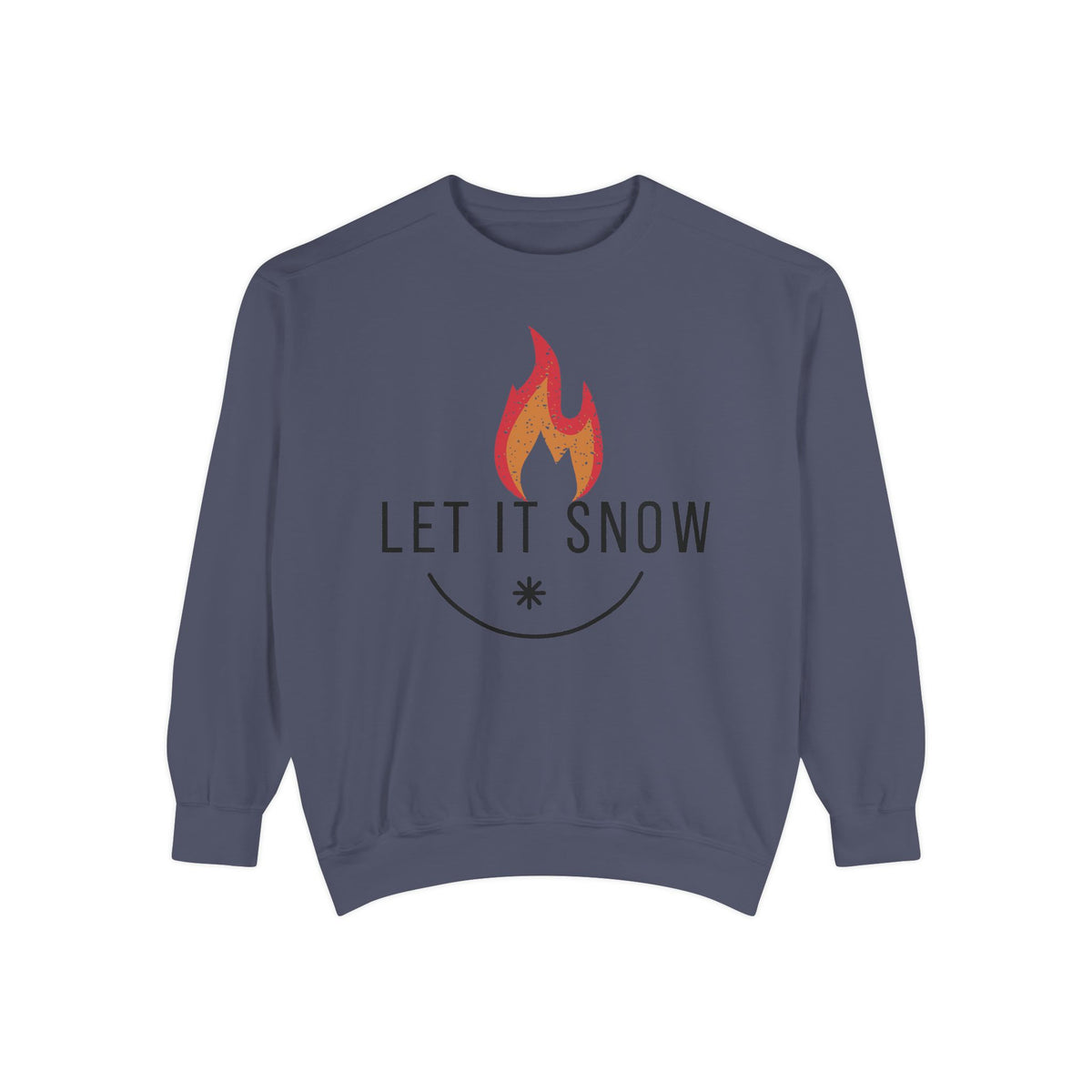 Let It Snow Unisex Garment-Dyed Sweatshirt