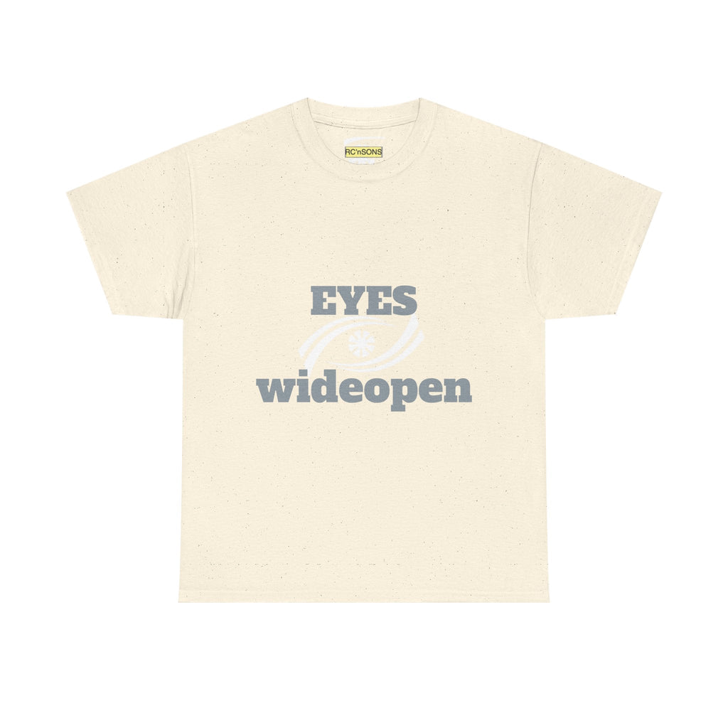 Eyes Wide Open Unisex Heavy Cotton Tee | Everyday Wear, Gift for Dreamers, Casual Shirt, Inspirational Apparel, Unisex T-Shirt Printify