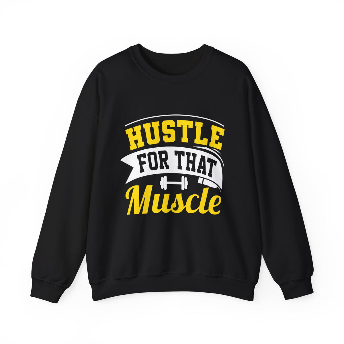 Hustle For That Muscle Sweat-shirt unisexe 