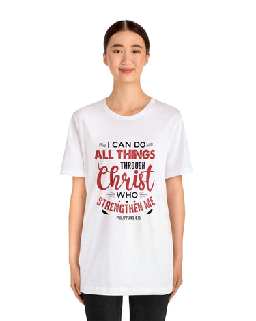 I Can Do All Things Trough Christ Unisex Tee - RC’nSONS