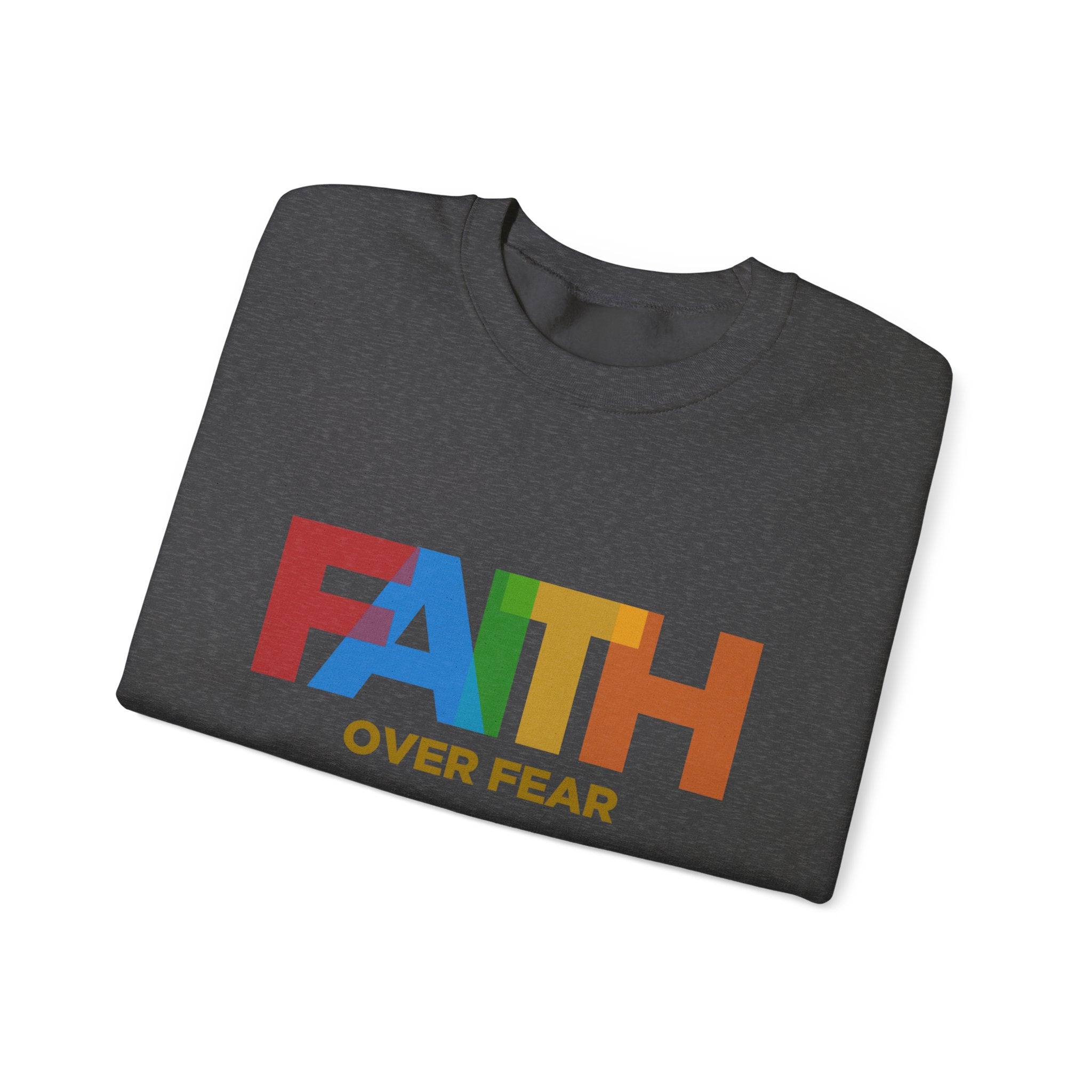 Sweat-shirt unisexe Faith Over Fear 