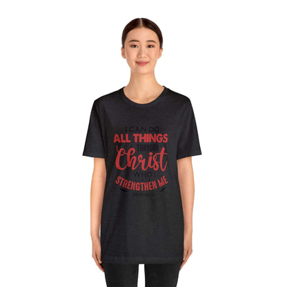 I Can Do All Things Trough Christ Unisex Tee - RC’nSONS
