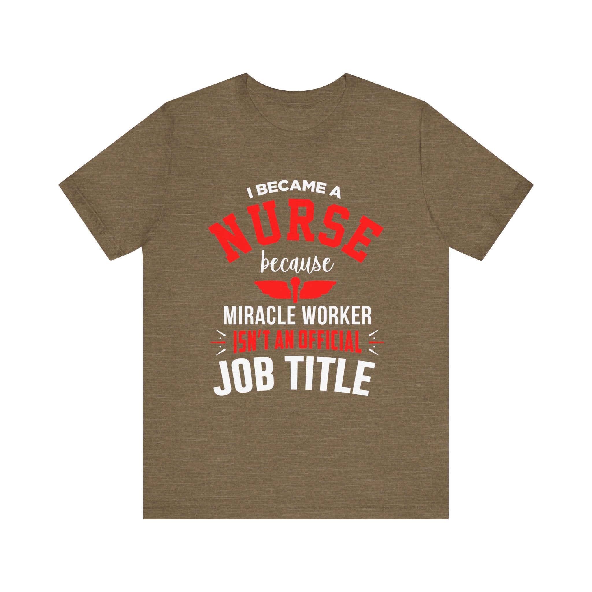 Je suis devenu un tee-shirt unisexe infirmière 