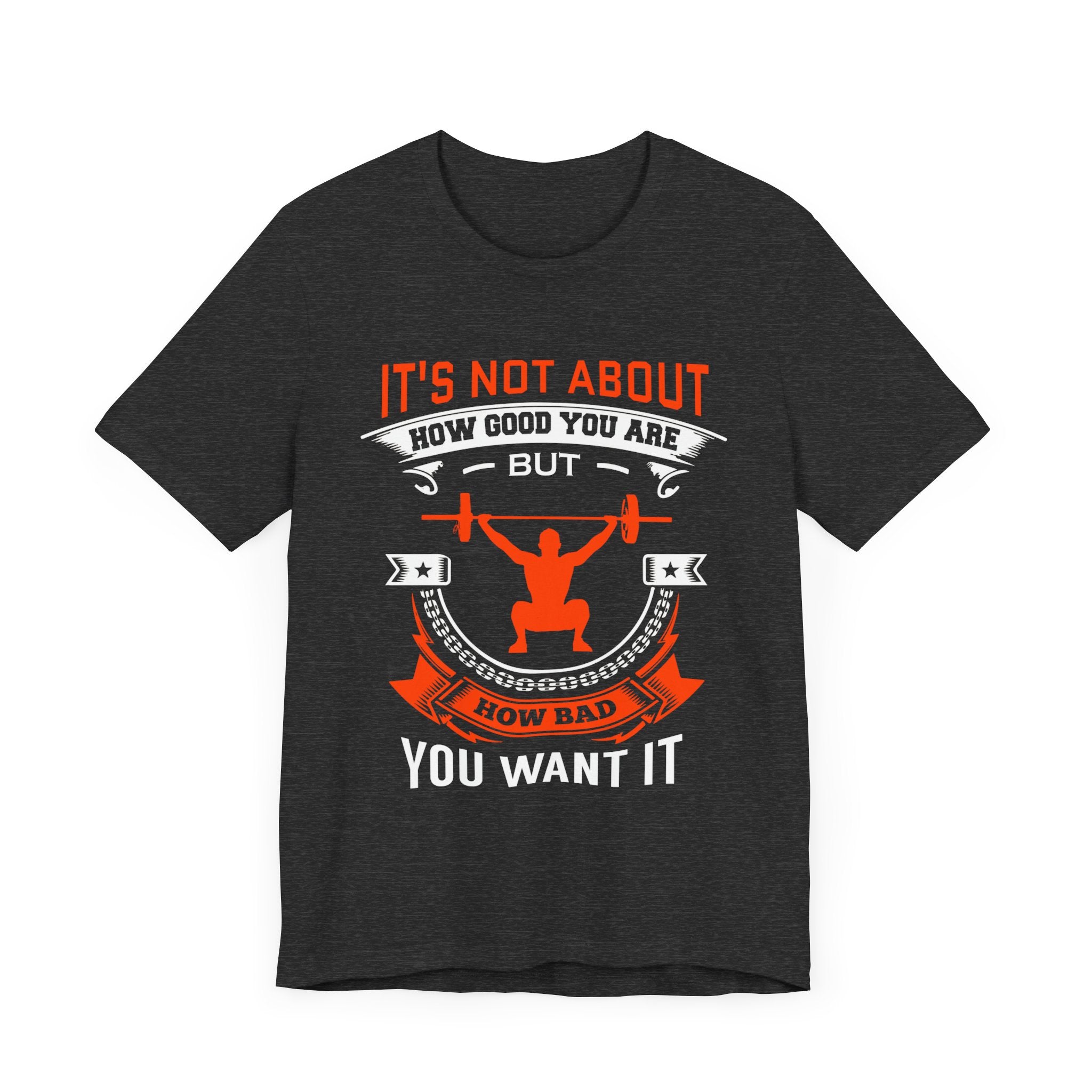 Il ne s’agit pas de savoir à quel point vous êtes bon Tee-shirt unisexe 