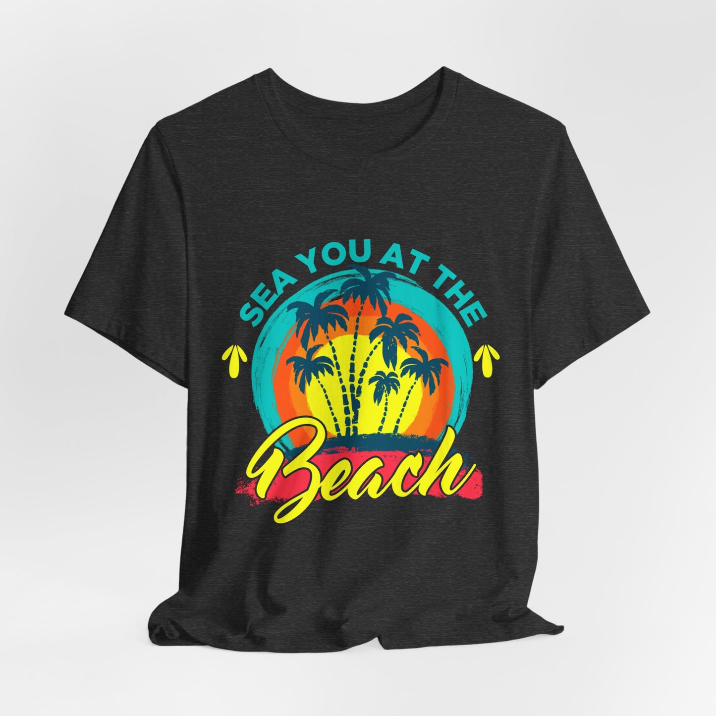 Sea You At The Beach Tee-shirt unisexe 