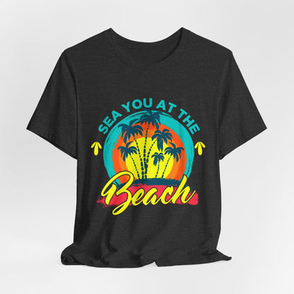 Sea You At The Beach Tee-shirt unisexe 