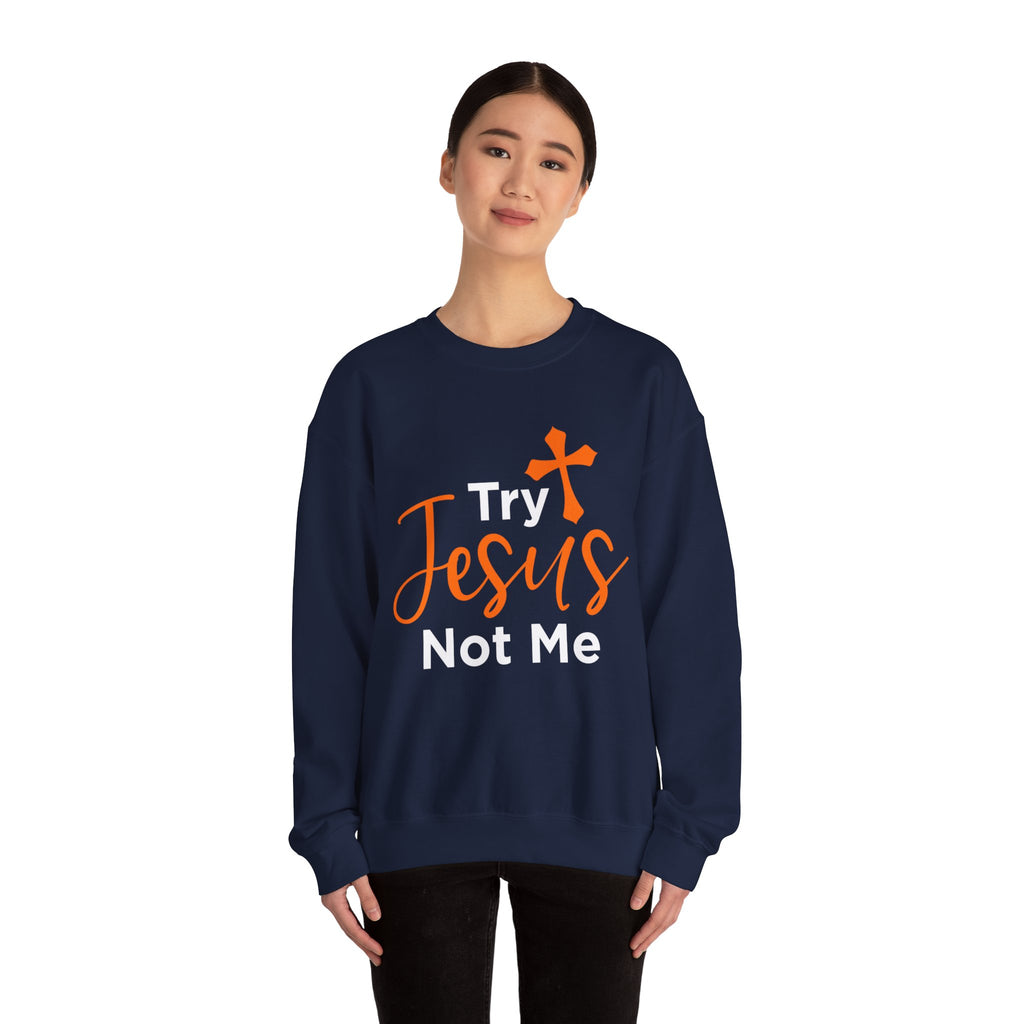 Essayez Jesus Not Me Sweat-shirt unisexe 