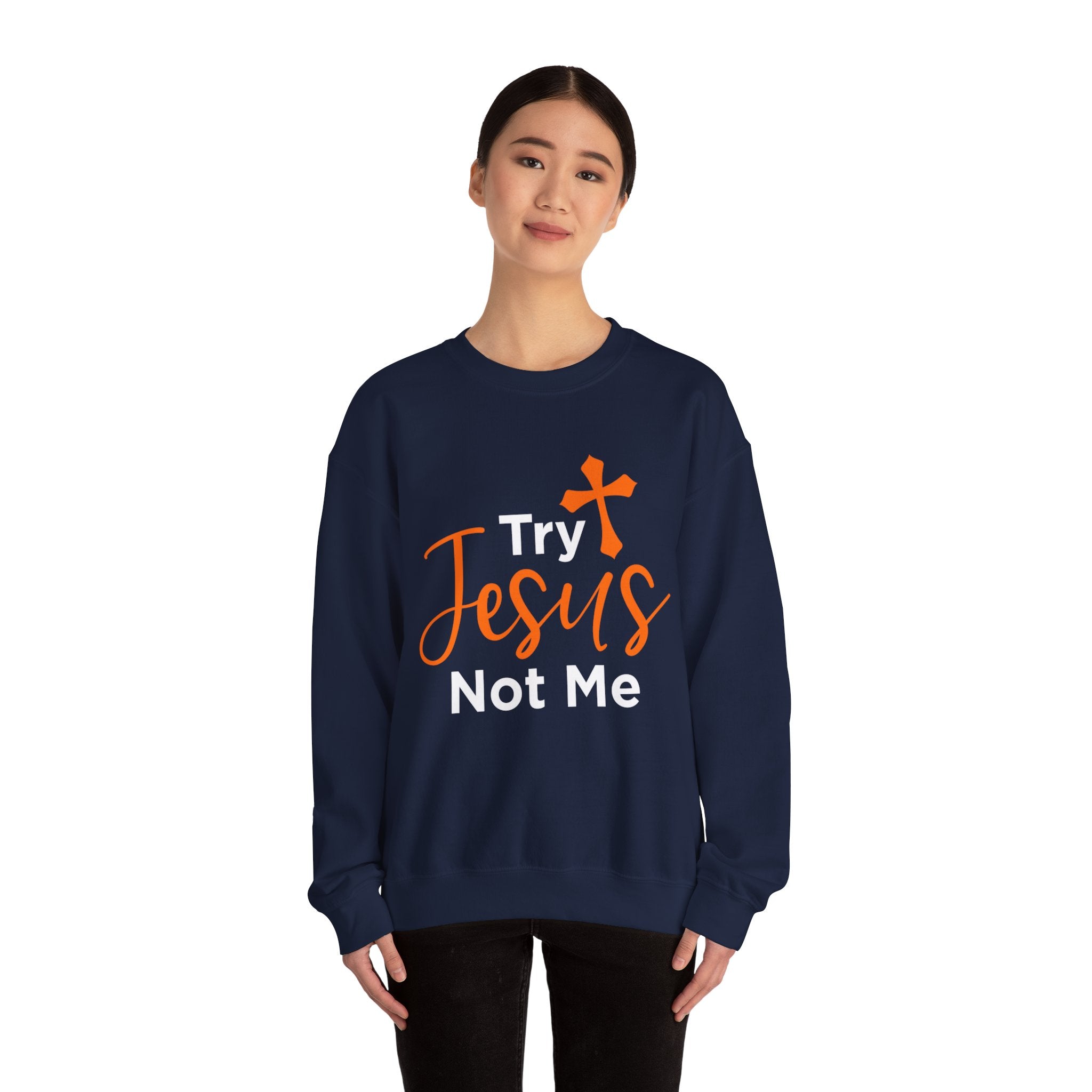 Essayez Jesus Not Me Sweat-shirt unisexe 