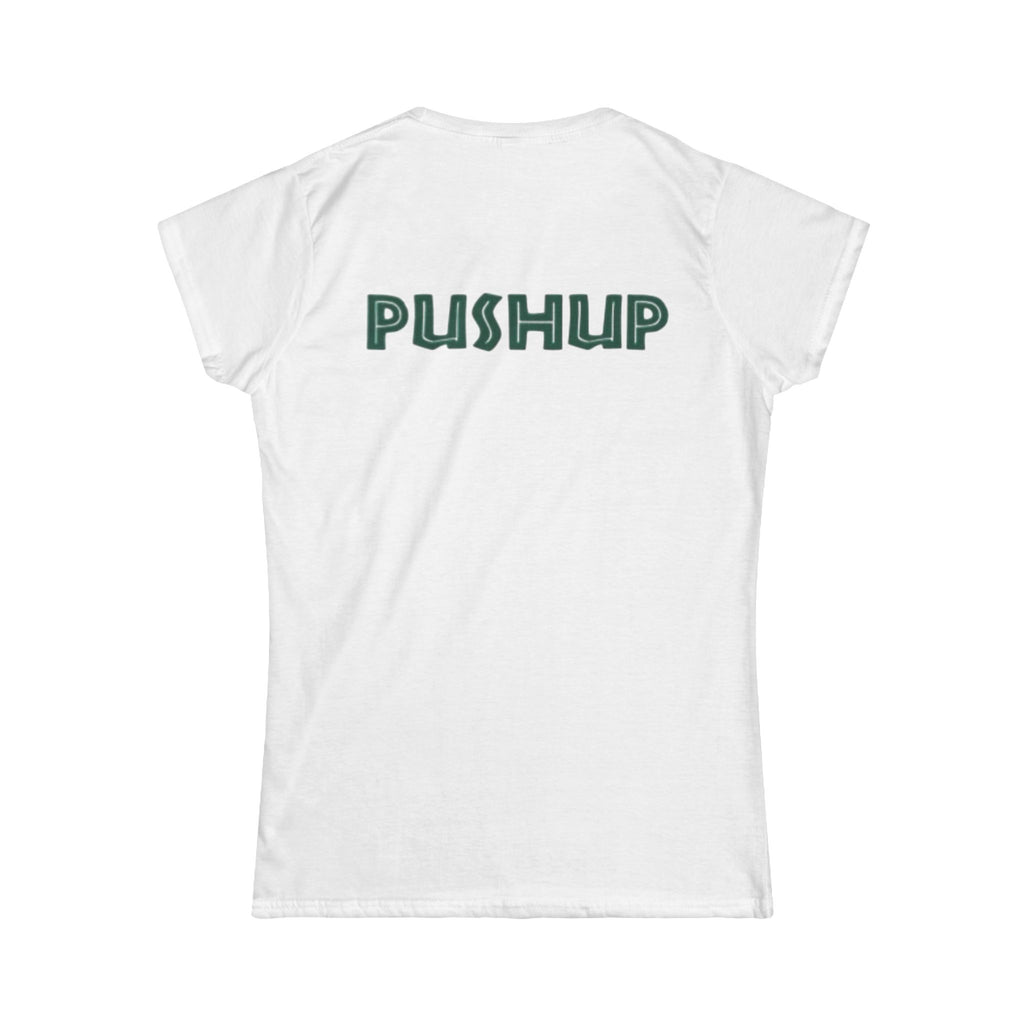 Motivational Women's Softstyle Tee - 'PUSHUP' Inspirational Shirt