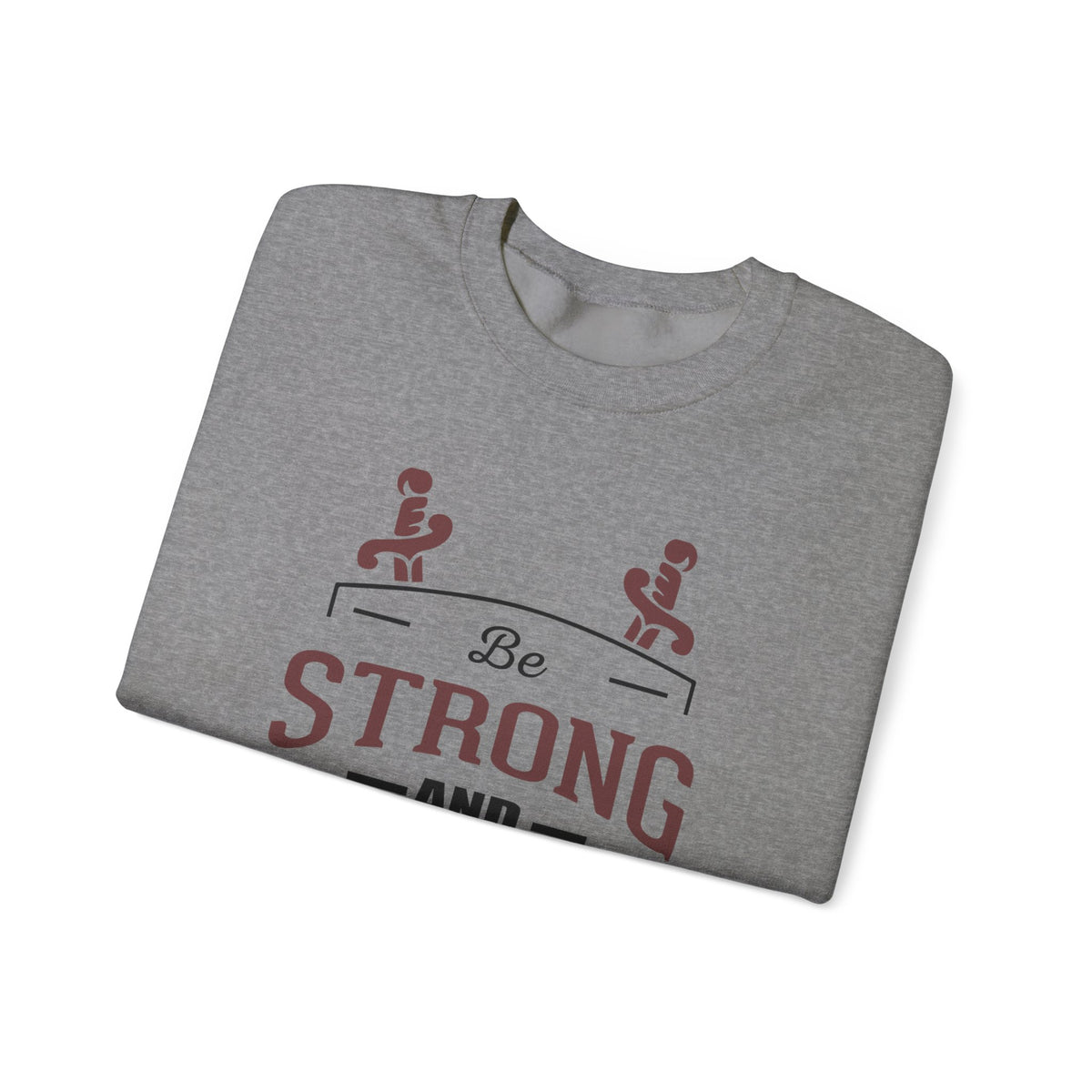 Soyez fort et courageux Sweat-shirt unisexe 