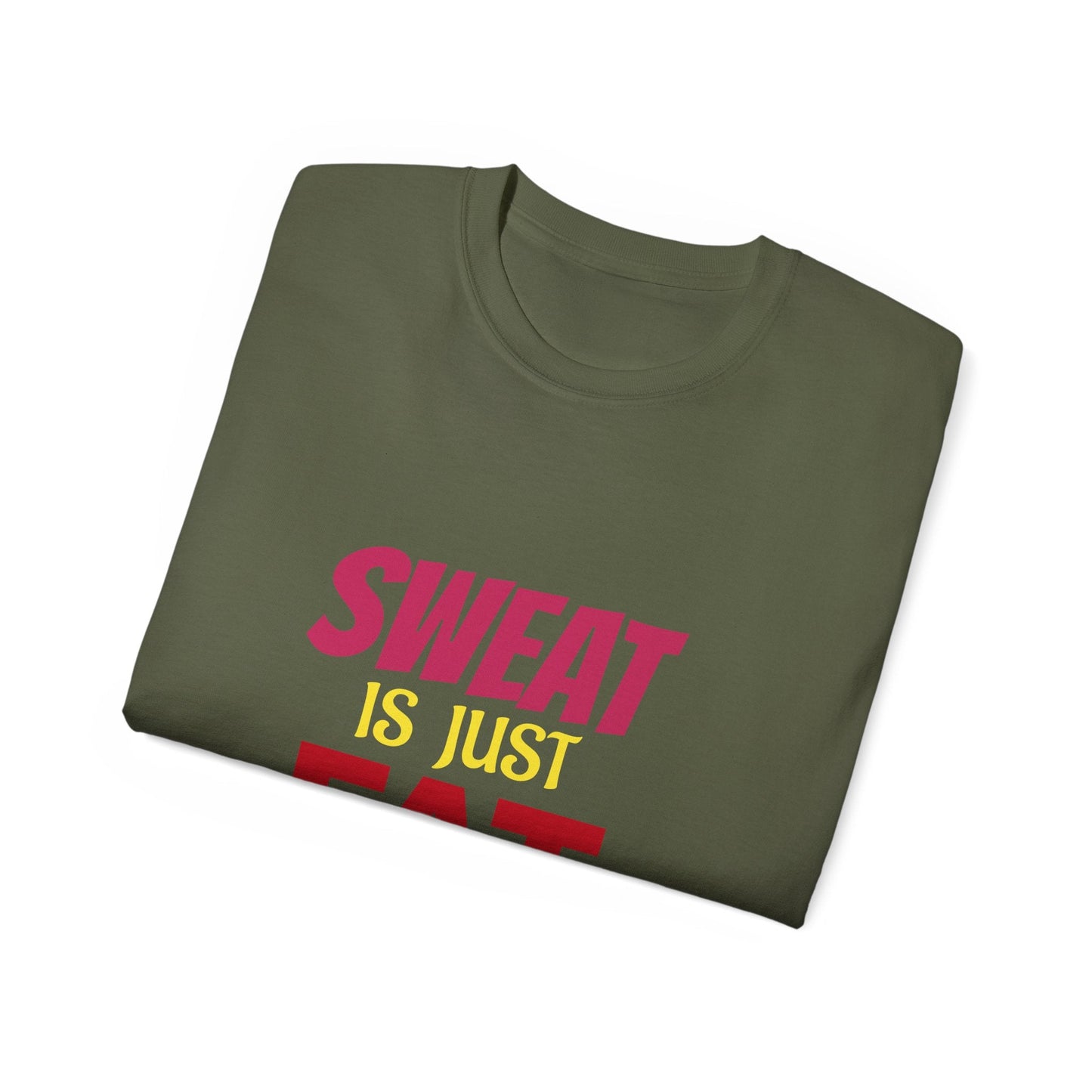 T-Shirt - Sweat is just Fat crying Printify