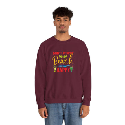 Don't Worry Beach Happy Unisex Sweatshirt - RC’nSONS