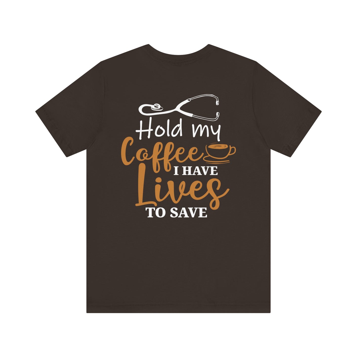 Unisex Hold My Coffee Short Sleeve Tee