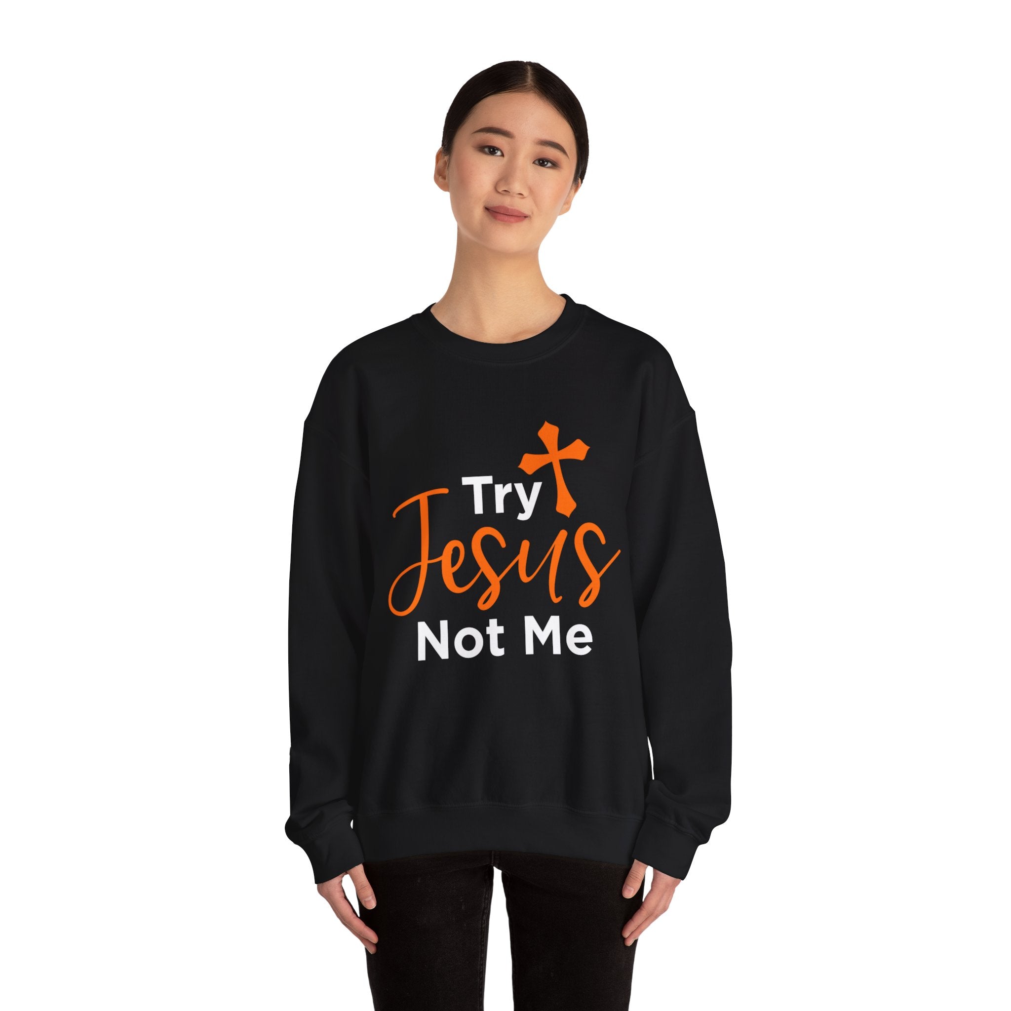 Essayez Jesus Not Me Sweat-shirt unisexe 