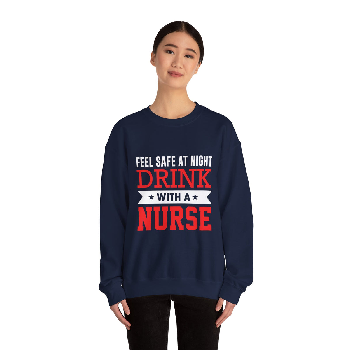 Feel Safe At Night Drink Unisex Sweatshirt