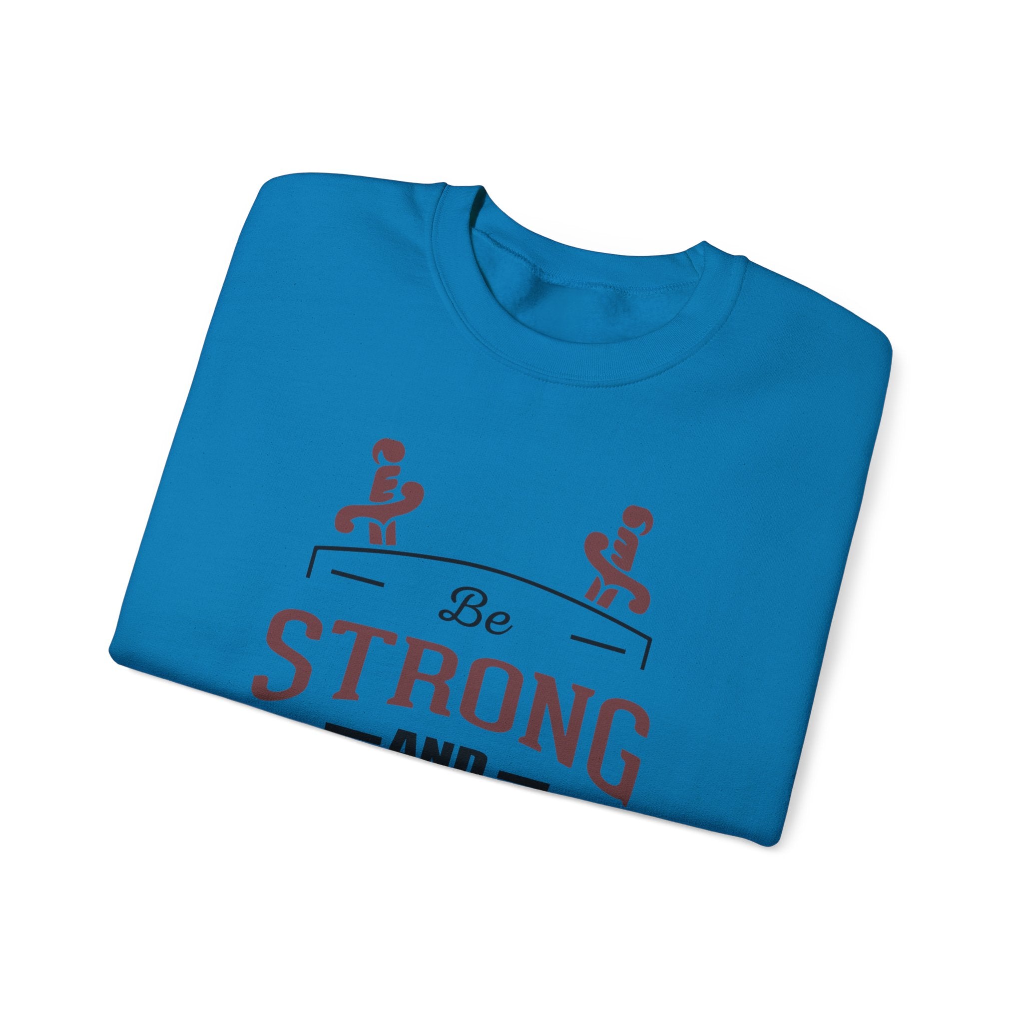 Soyez fort et courageux Sweat-shirt unisexe 