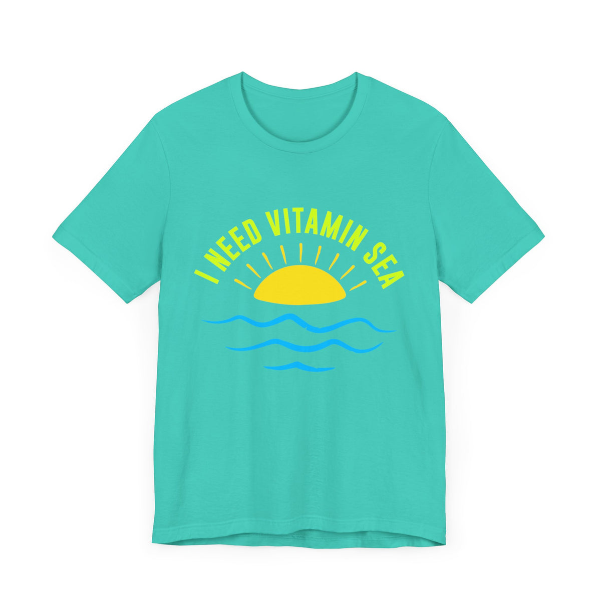 I Need Vitamin Sea Unisex Tee