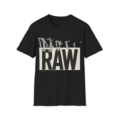 RAW Unisex Softstyle T-Shirt - Casual Graphic Tee for Everyday Wear, Perfect for Gift Giving, Streetwear, Summer Outfits Printify