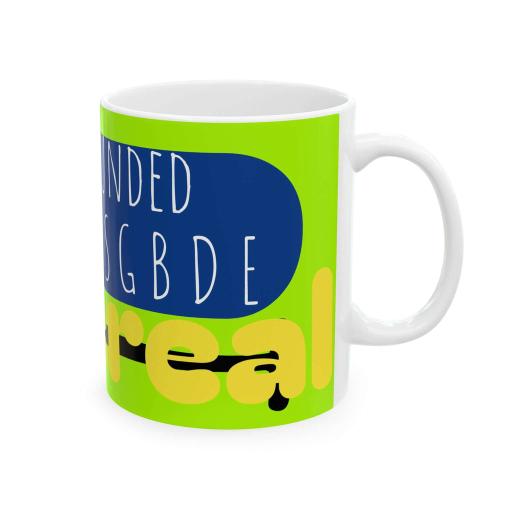 Mug - SGBDE Stay Grounded But Dream Ethereal Ceramic Mug (11oz, 15oz)