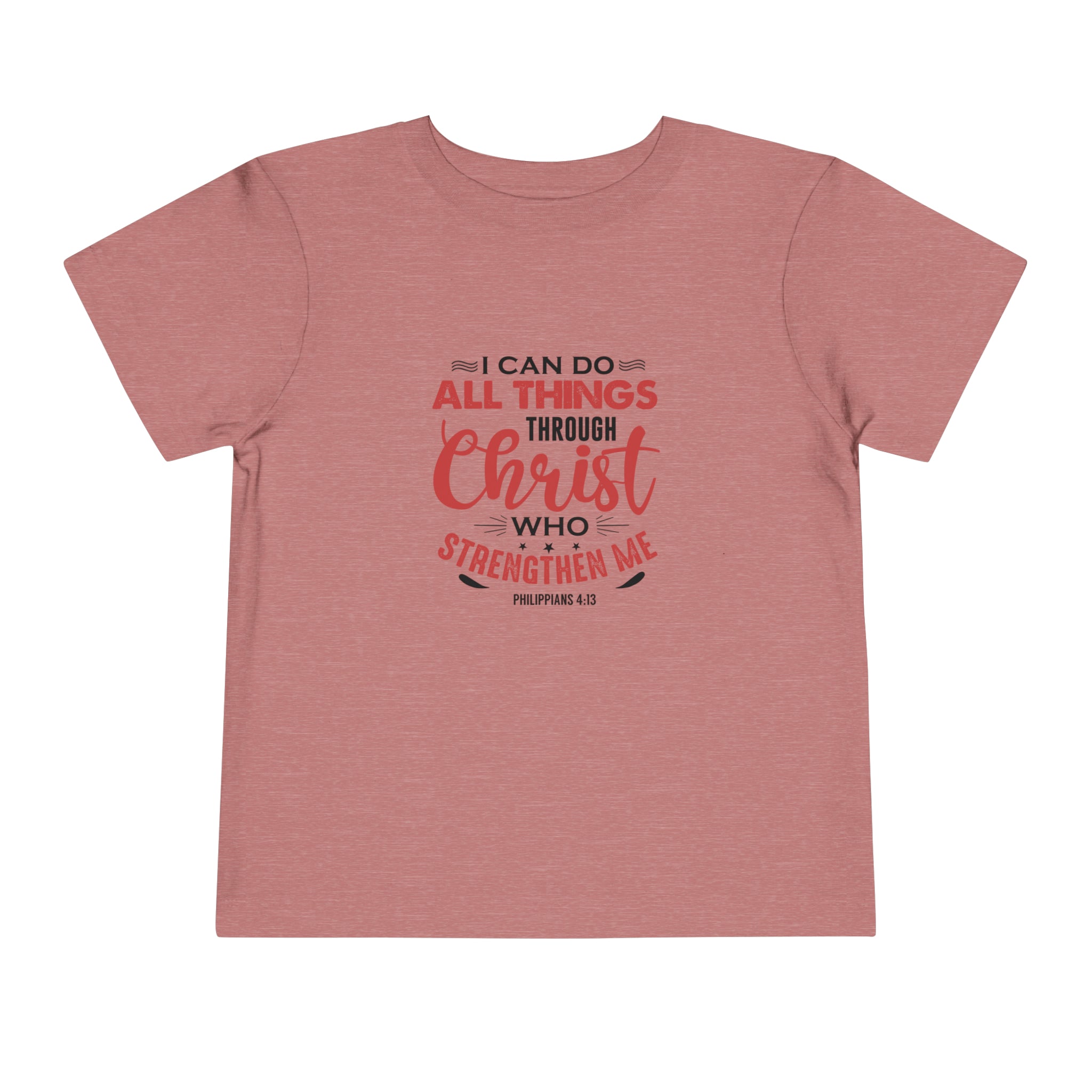 I Can Do All Things Toddler Tee