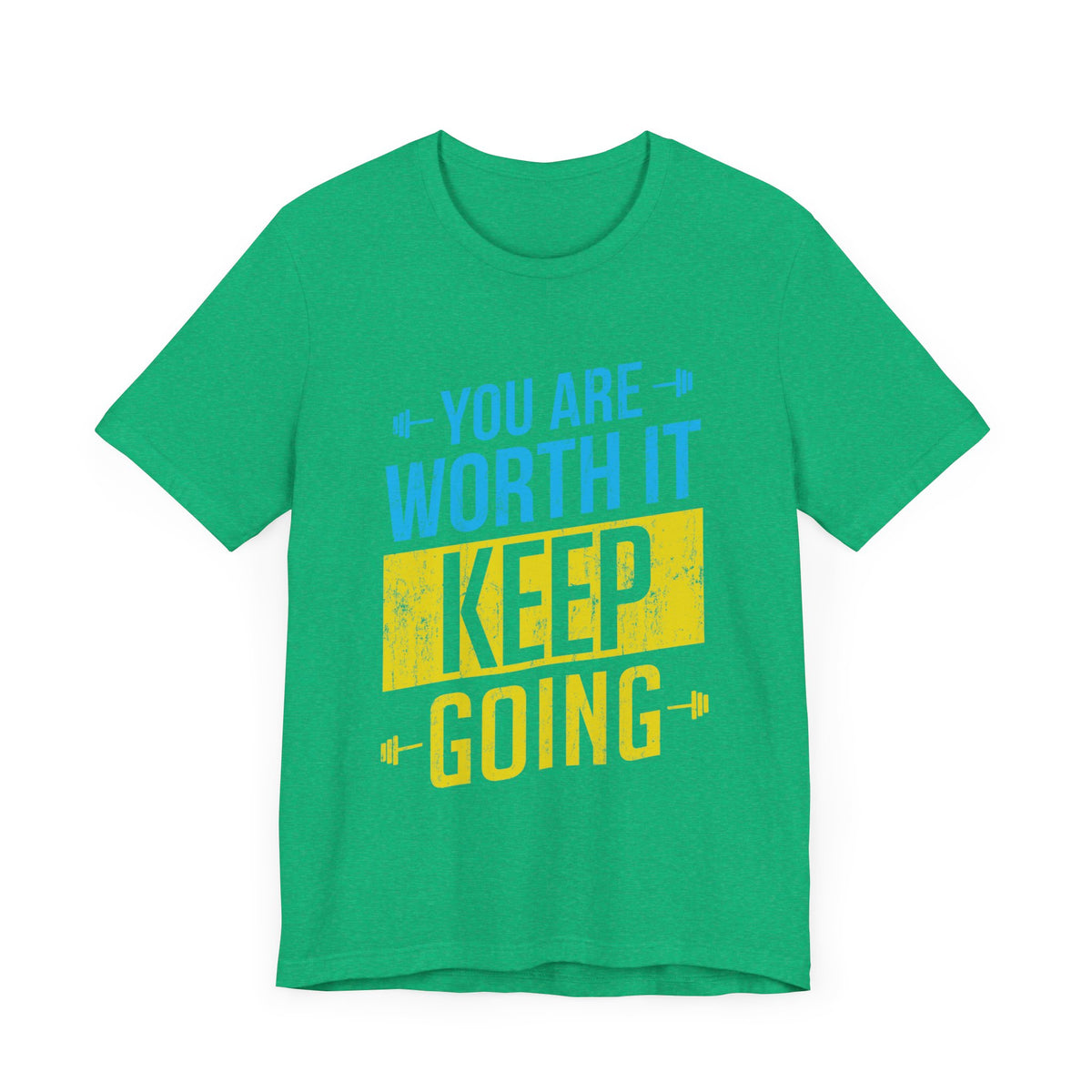 Vous en valez la peine, continuez, tee-shirt unisexe 