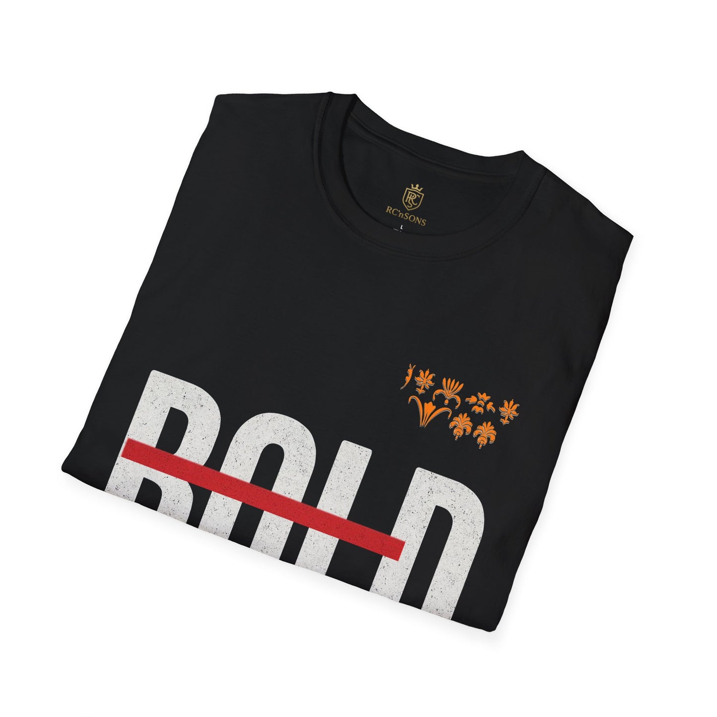 Bold Statement T-Shirt,  Unisex Apparel