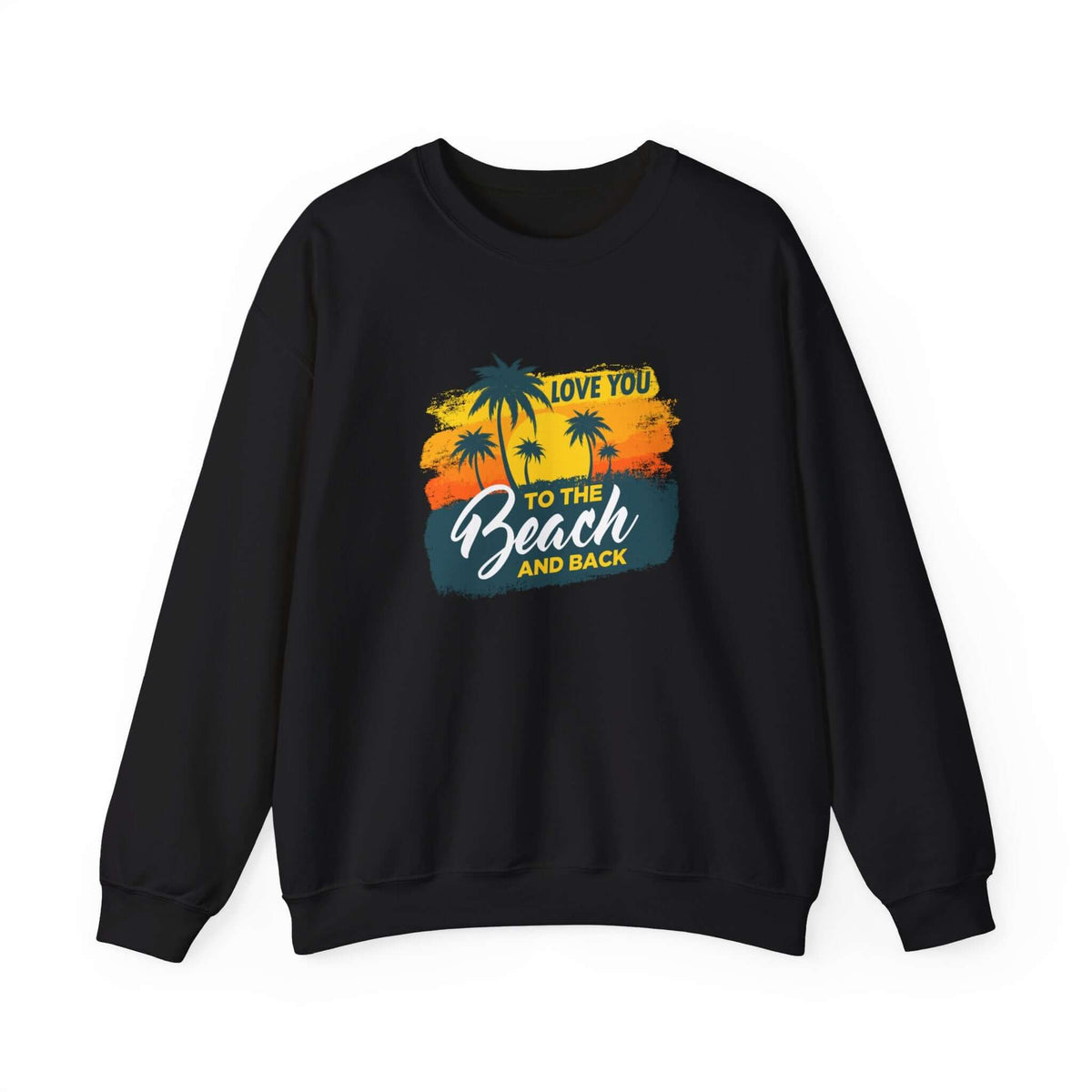 Love You To The Beach Unisex Sweatshirt - RC’nSONS