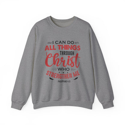 I Can Do All Things Through Christ Unisex Sweatshirt
