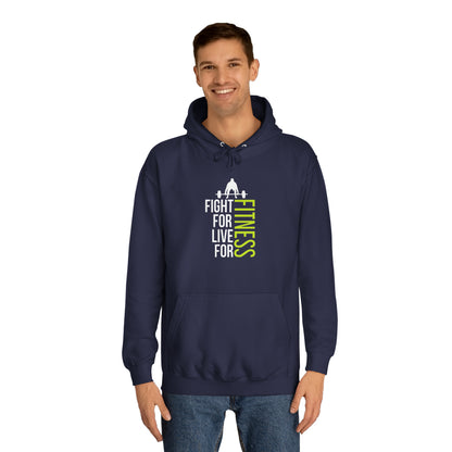 Fight For Live For Fitness Unisex Hoodie