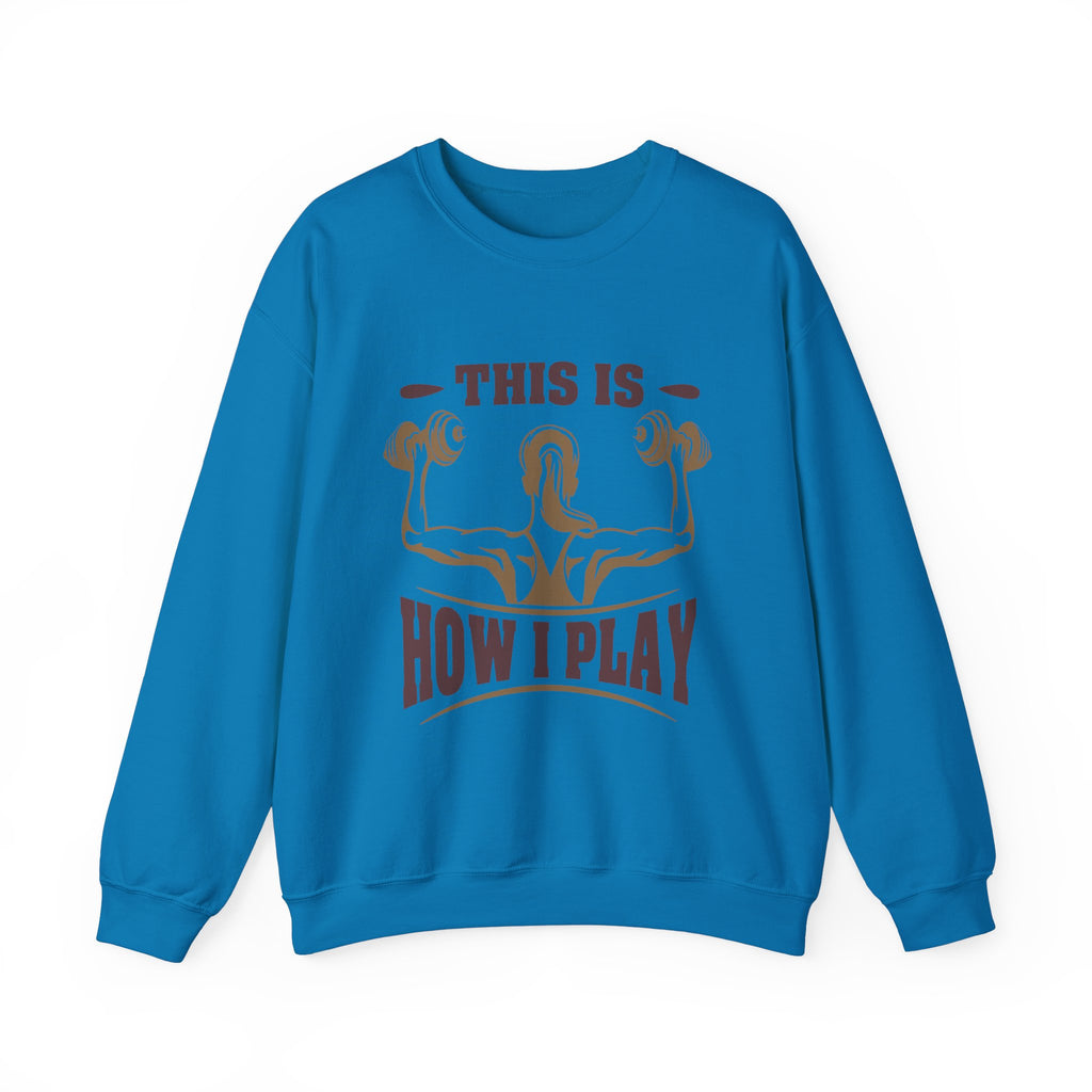 C’est comme ça que je joue Sweatshirt unisexe 