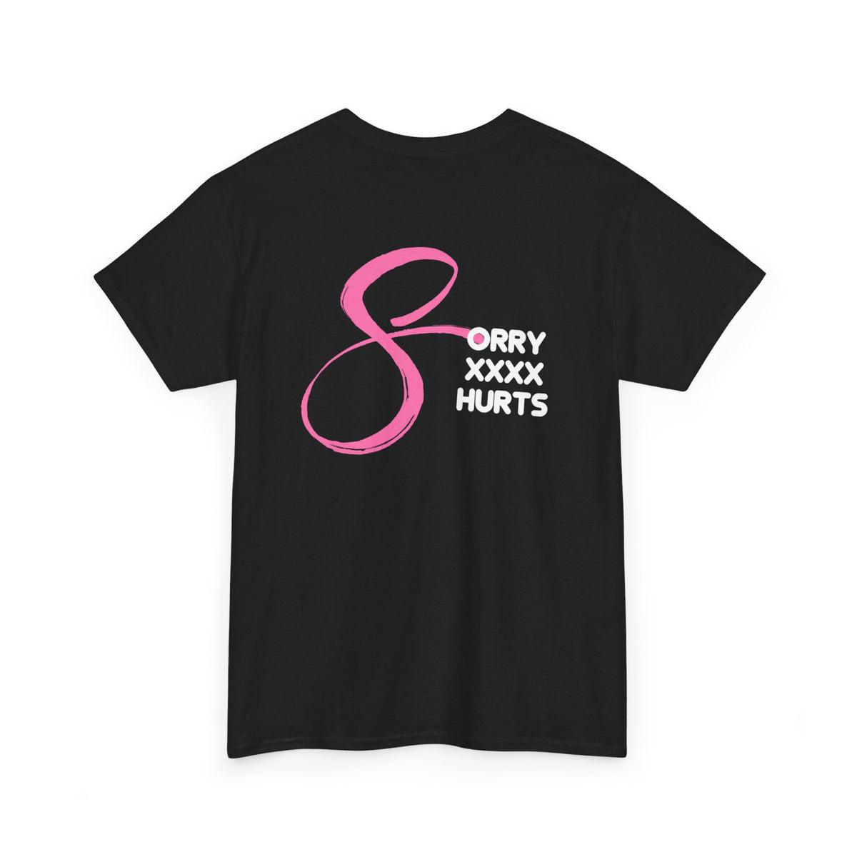 RCNSONS Unisex Heavy Cotton SORRYXHURTS Tee
