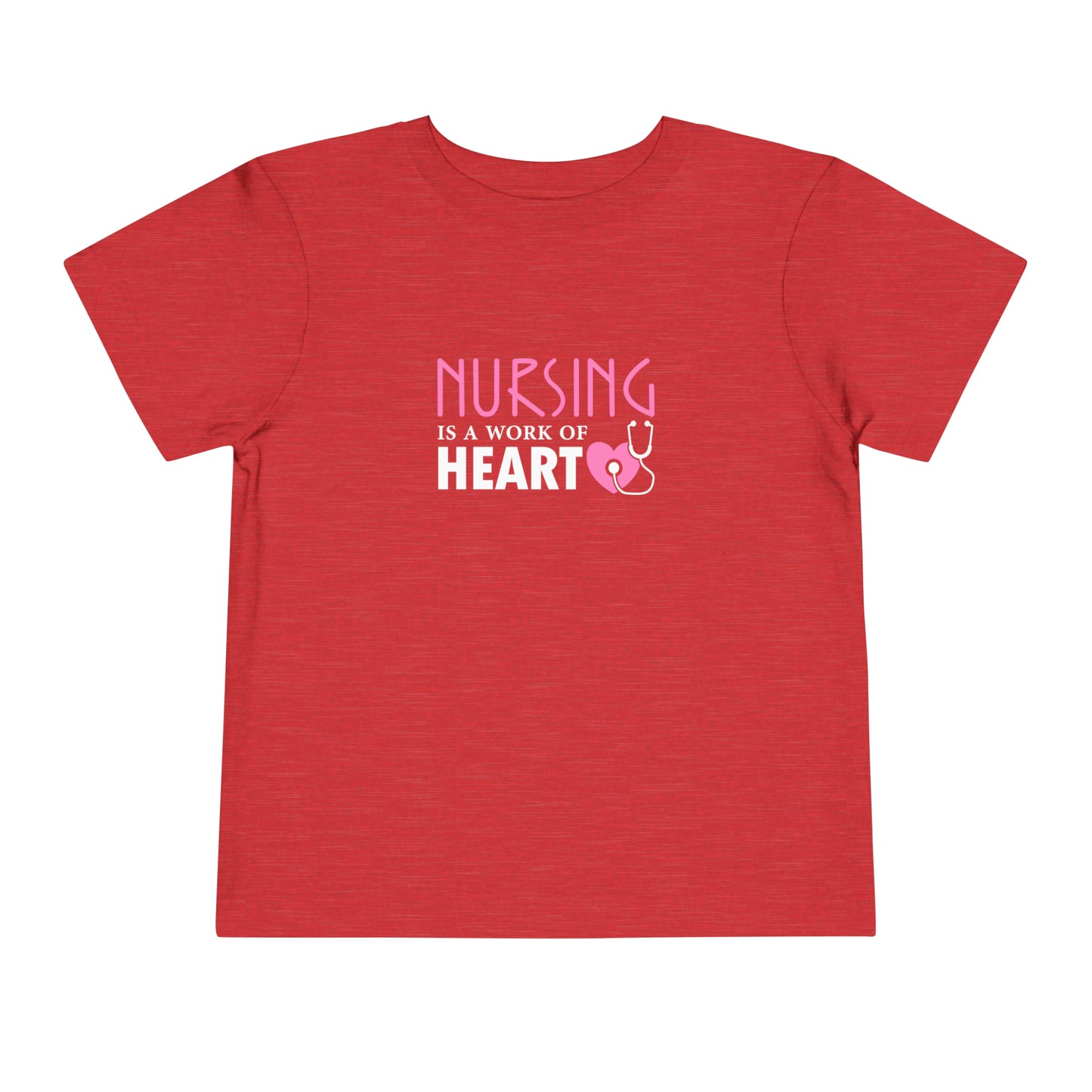 Nursing Is A Way Of Heart Toddler Tee