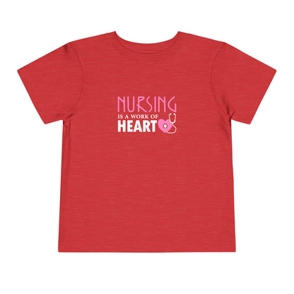 Nursing Is A Way Of Heart Toddler Tee