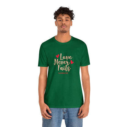 Love Never Fails Unisex Tee - RC’nSONS