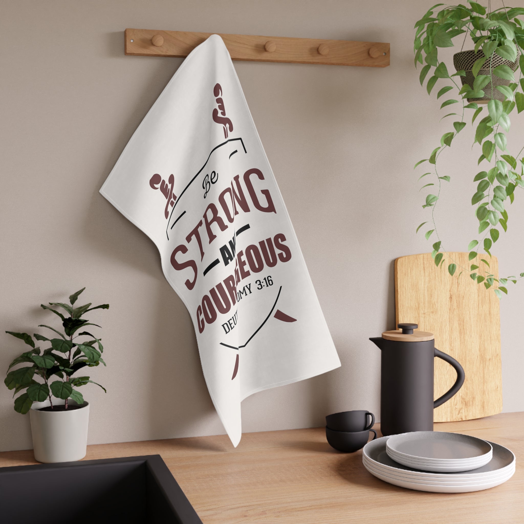 Be Strong And Courageous Towel