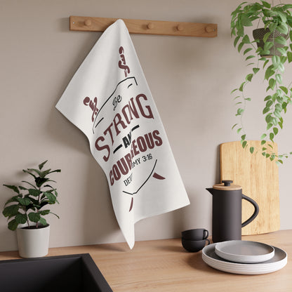 Be Strong And Courageous Towel