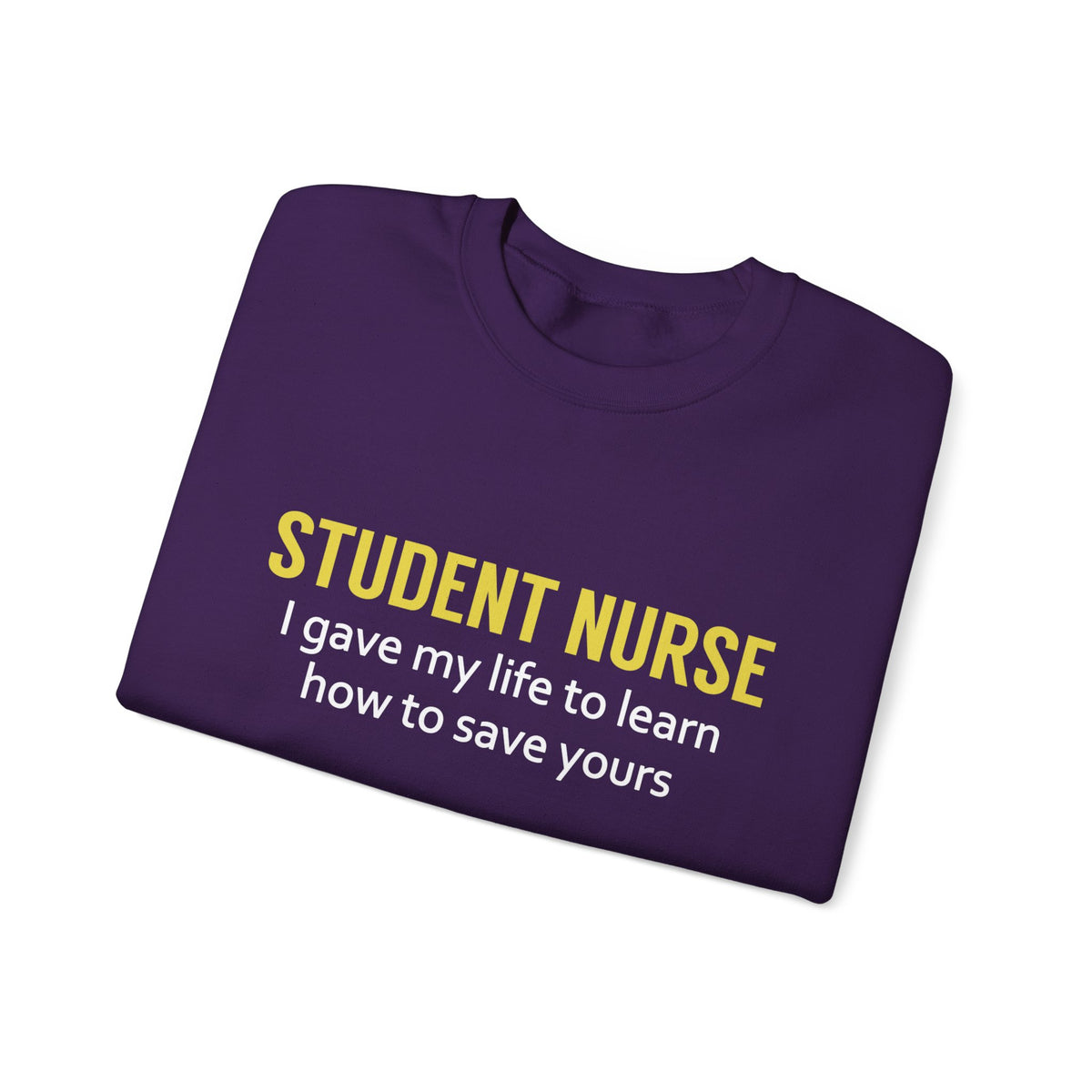 Student Nurse Unisex Sweatshirt