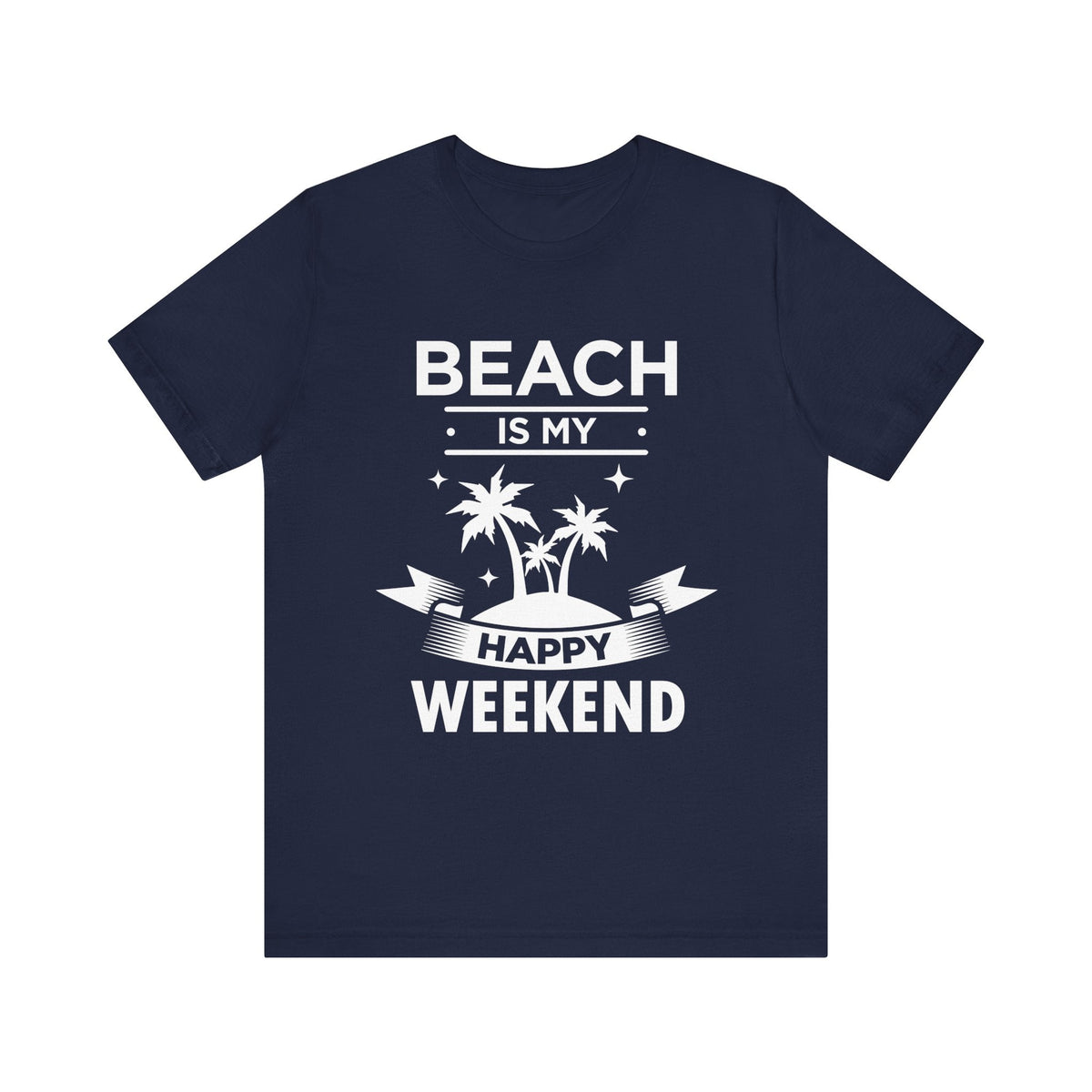 Beach Is My Happy Weekend Unisex Tee Printify
