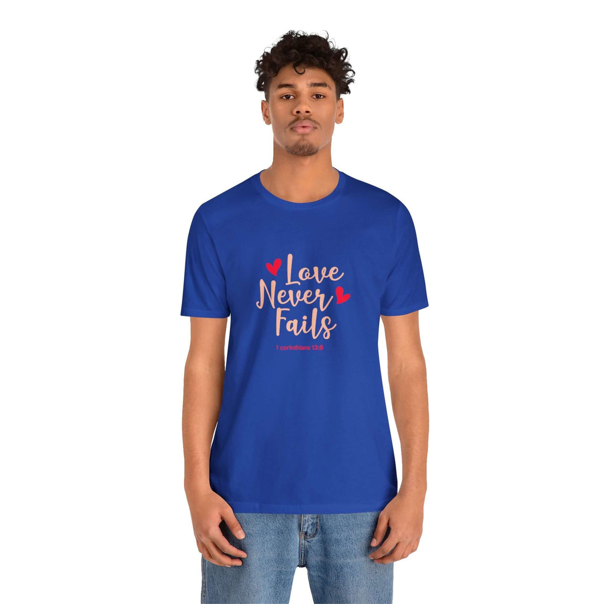 Love Never Fails Unisex Tee - RC’nSONS