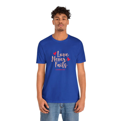 Love Never Fails Unisex Tee - RC’nSONS
